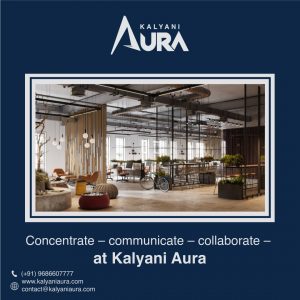 Read more about the article KALYANI AURA BRINGING MORE WELLNESS AND FLEXIBILITY IN MANAGED WORKSPACE